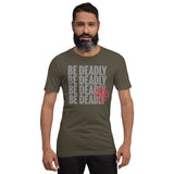 Be Deadly Type - Blade Bastards Unisex-T-Shirt