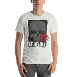 Be Deadly II Blade Bastards Unisex-T-Shirt