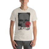 Be Deadly II Blade Bastards Unisex-T-Shirt
