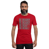 Be Deadly Type - Blade Bastards Unisex-T-Shirt