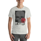 Be Deadly II Blade Bastards Unisex-T-Shirt