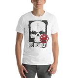 Be Deadly - Blade Bastards Unisex-T-Shirt