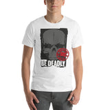 Be Deadly II Blade Bastards Unisex-T-Shirt