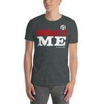 Beat Me If You Can! Kurzärmeliges Unisex-T-Shirt