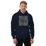 Violence is an Option Unisex-Kapuzenpullover