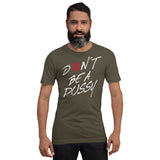 FJ Dont Be A Pussy Kurzärmeliges Unisex-T-Shirt