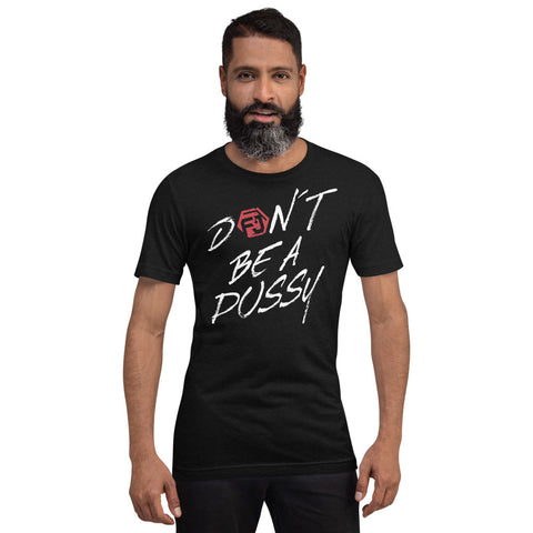 FJ Dont Be A Pussy Kurzärmeliges Unisex-T-Shirt