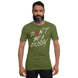 FJ Dont Be A Pussy Kurzärmeliges Unisex-T-Shirt